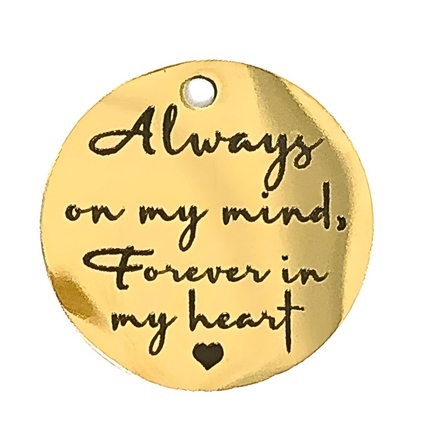 Sentimental saying charm "Always on my mind forever in my heart" Graduation Charm Add-On