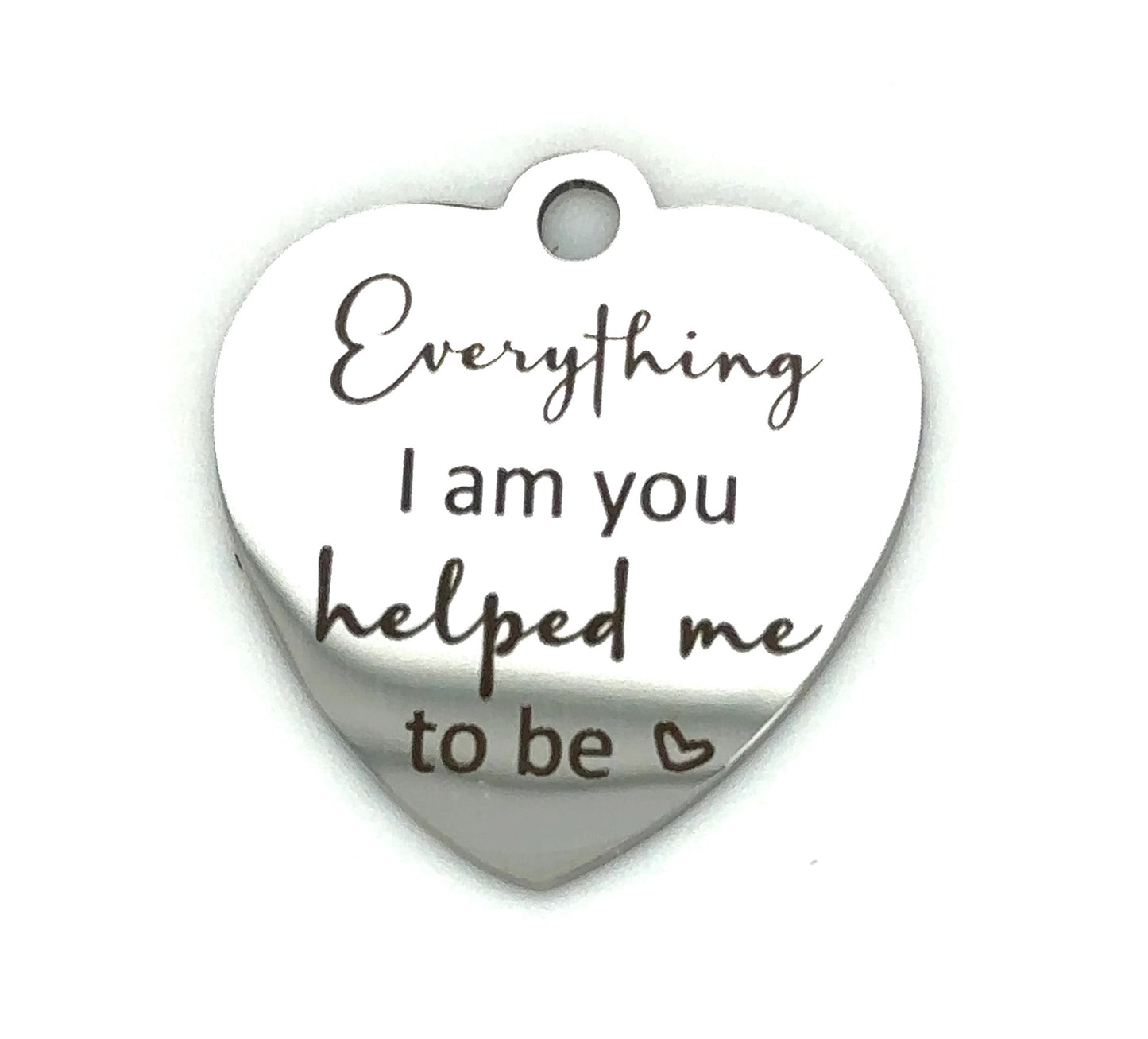 "Everything I am you helped" Graduation Charm Add-On